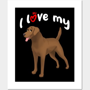 I Love My Chesapeake Bay Retriever Dog Posters and Art